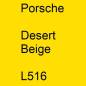 Preview: Porsche, Desert Beige, L516.